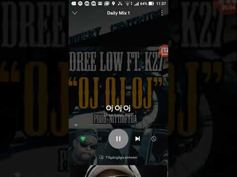 Dree low ft. K27 - Oj Oj Oj (OFFICIELL VIDEO)