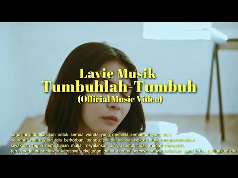 LAVIE MUSIK - TUMBUHLAH TUMBUH (OFFICIAL MUSIC VIDEO)