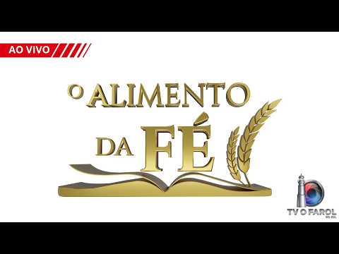 O ALIMENTO DA FÉ - AO VIVO 15/09/2026