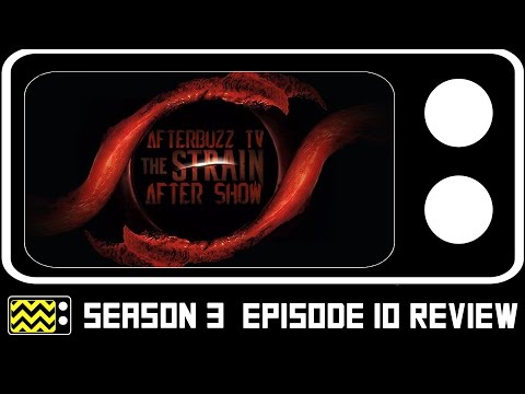 The Strain Season 3 Episode 10 Review & After Show | AfterBuzz TV