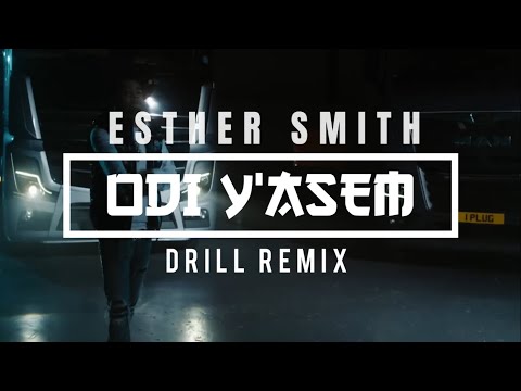 Esther Smith - Odi Y'asem drill remix Prod. by Jay Twist Drills
