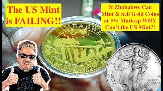 ALERT! If the Zimbabwe Mint Can Sell Gold Coins for 5% Over Spot WHY CAN