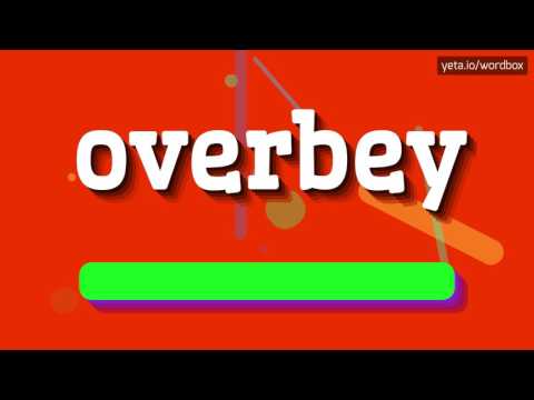 OVERBEY - HOW TO PRONOUNCE IT!?