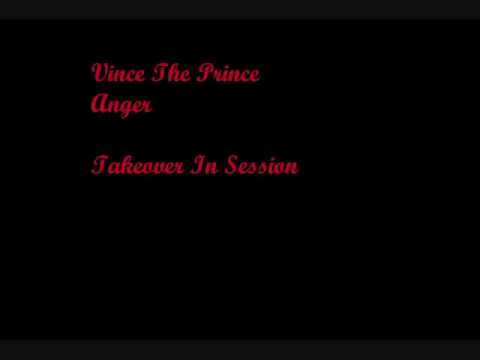 Vince The Prince - Anger