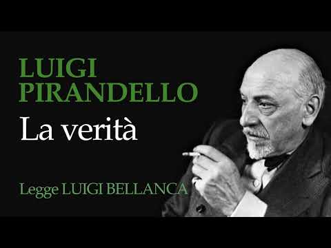 PIRANDELLO - LA VERITÅ - RACCONTO