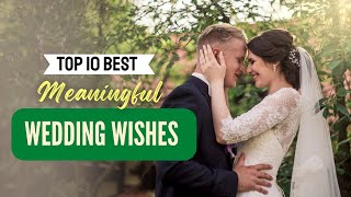 Best Meaningful Wedding Wishes | GreetPool