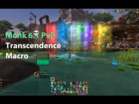 Monk 6.1 PvP Transcendence Macro