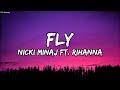 Nicki Minaj Ft Rihanna Fly Lyrics