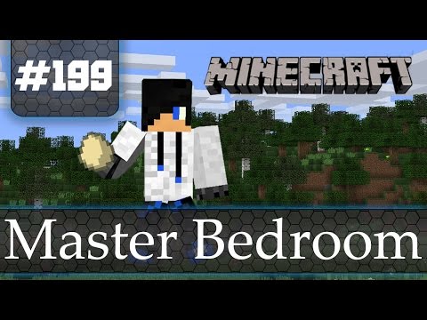 'Master Bedroom' Minecraft Survival ~ 199