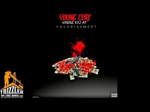 Young Curt - WYA [Prod. Remedy] [Thizzler.com]