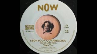 YABBY YOU - Stop Your Quarrelling (Dub Plate Mix)