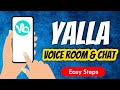 Yalla - Group Voice Chat Rooms App Full Review