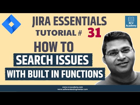 JIRA Tutorial 31 How to Search JIRA Issues with JQL Functions