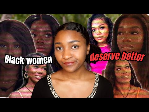 The *HARSH* Reality of Black Women on Dating Shows | love island, perfect match...