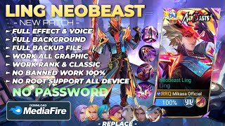 Download lagu NEW Script Skin Ling Neobeast No Password | Full Effect Voice | Patch Terbaru mp3