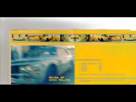 Kinky Roland  Brazil  EP Track 5 Brazil