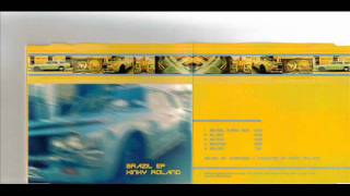 Kinky Roland  Brazil  EP Track 5 Brazil