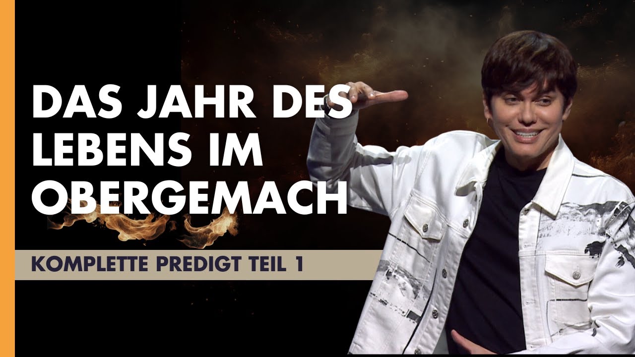 Jahresthema 2024: Das Jahr des Lebens im Obergemach (Teil 1/2) I Joseph Prince I New Creation TV Deutsch