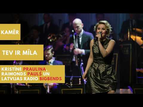 Kristīne Prauliņa, Raimonds Pauls un Latvijas Radio Bigbends - Kamēr tev ir mīla (Official audio)