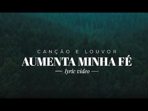 Aumenta Minha fé - Playback - Videoletra - Versão Live