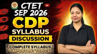 CTET 6th Sep 2026 - CDP Latest Syllabus for Paper 1,2 by sabhya
