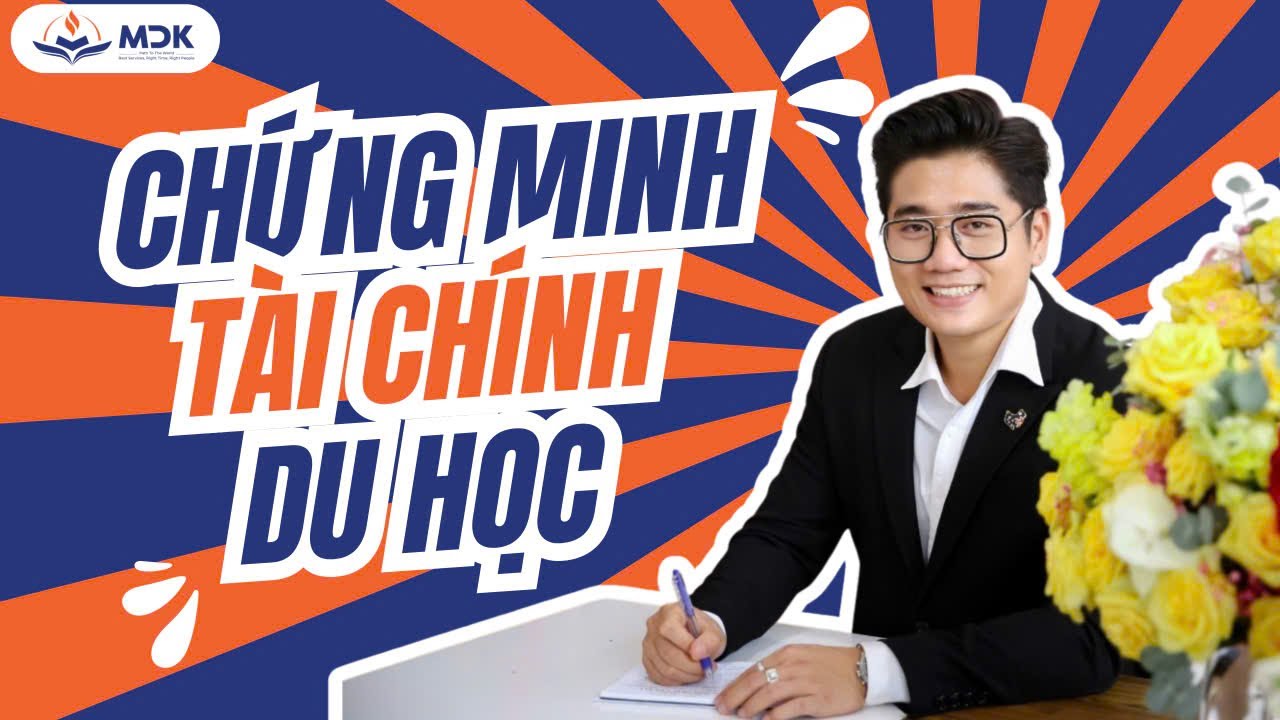 Cách chứng minh tài chính du học chuẩn nhất để TĂNG TỈ LỆ ĐẬU VISA.