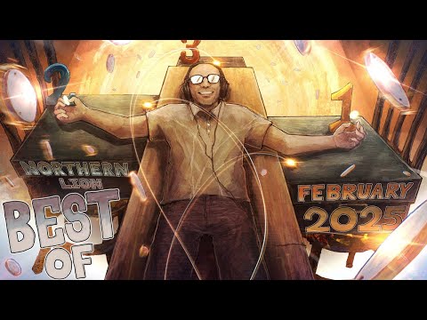 The Best of Northernlion - February 2025
