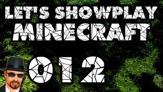 Let's Showplay Minecraft 012 - Wo wollte ich jetzt weitermachen und wie geht es wieder zurück