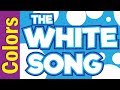 White Song Colors Song For Kids ESL EFL Colors Song ESL For Kids Fun Kids English