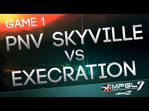 MPGL 7 Leg 4 Class S -  Execration vs PNV Skyville - Game 1 - Best of 5 | Denki and Vinrab