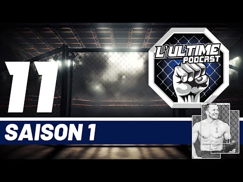 L'Ultime Podcast - Georges St-Pierre - S01É11