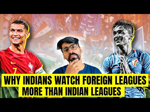 Why Indians Watch European Football more than Indian football . Divyansh