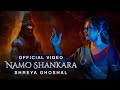 Namo Shankara Shreya Ghoshal Official Video Kinjal Chatterjee Shraddha Pandit Mahashivratri