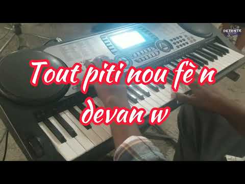 Tou piti piti nou fè n devan w