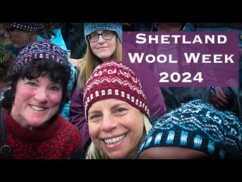 Join the Adventure: Shetland Wool Week 2024 - Yarn Journeys Episode 32!