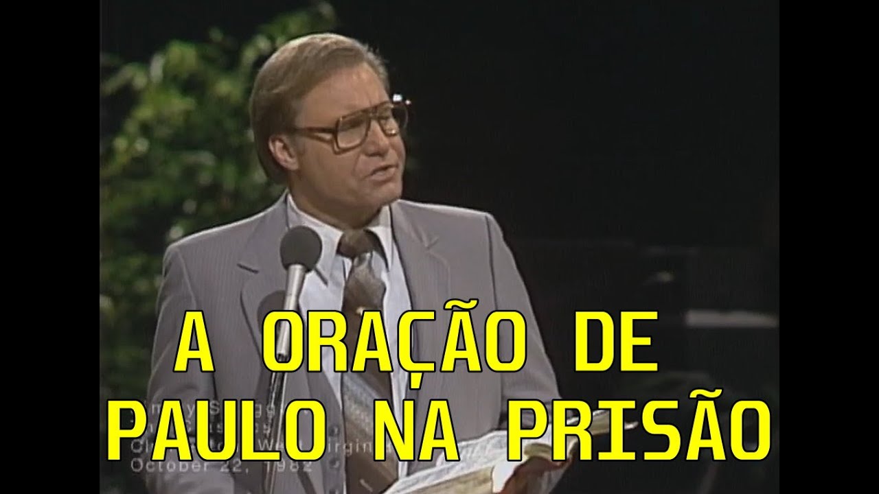 Pregação:  A Oração de Paulo na Prisão - Jimmy Swaggart (1982 )-  Dublado em Português