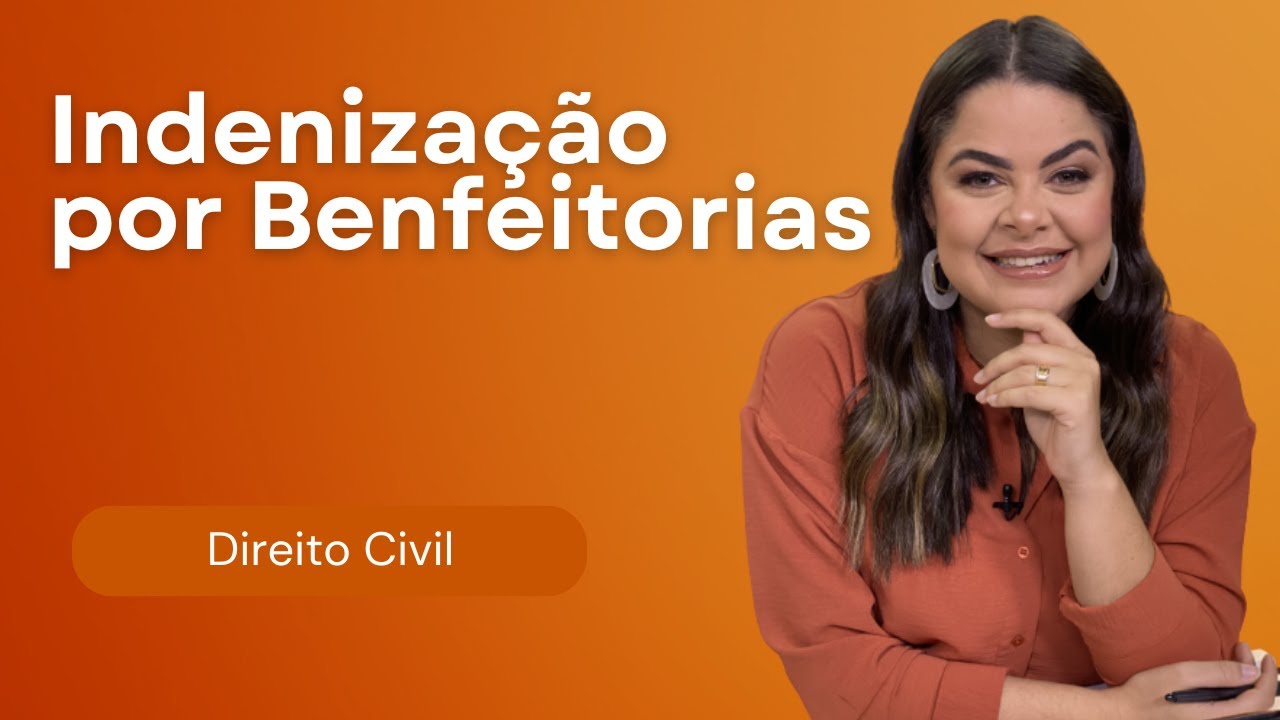 (AULA 20) Direitos Reais - Posse - Indenização por Benfeitorias