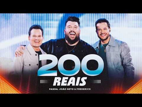 200 Reais (João Neto E Frederico) - Panda