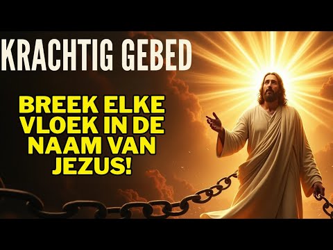 Gebed dat Vervloekingen Breekt – Volledige Vrijheid in de Naam van Jezus