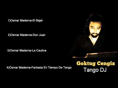 Tango DJ Goktug - Osmar Maderna - 01