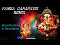 PAMBA GANAPATHI REMIX Brogurd Productionz Pullingo Blazt