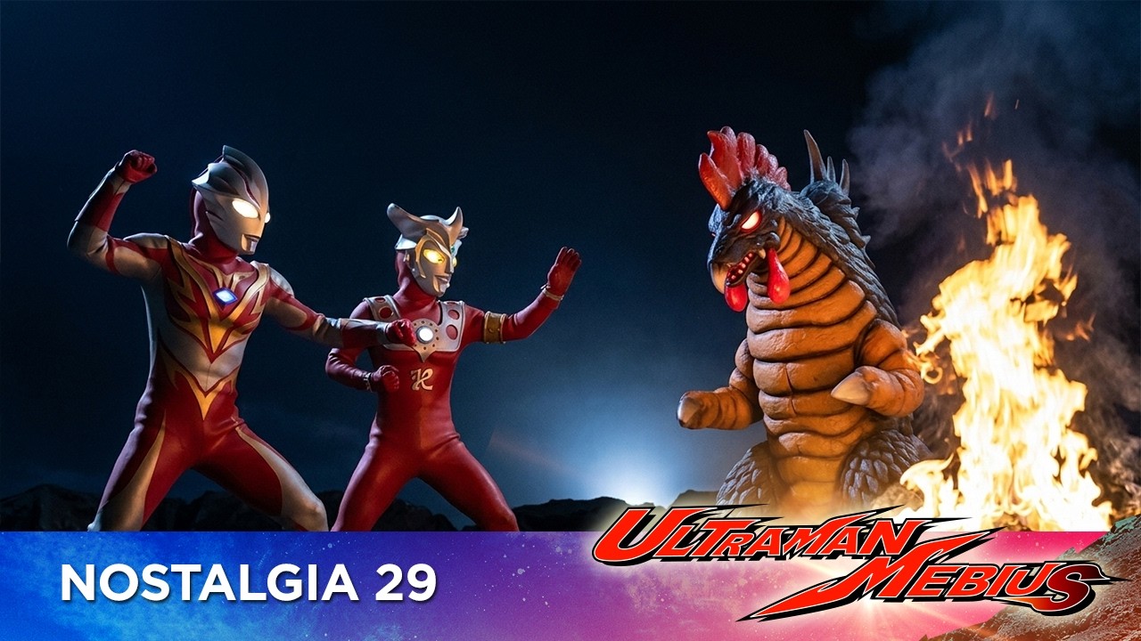 NOSTALGIA #29 | ULTRAMAN MEBIUS | eps 32-34