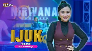 Download lagu IJUK - NEO SARI OM NIRWANA COMEBACK ( LIVE MUSIC VIDEO ) mp3 Download lagu IJUK - NEO SARI OM NIRWANA COMEBACK ( LIVE MUSIC VIDEO ) mp3