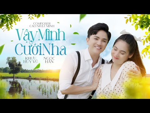 Vậy mình cưới nha - Khưu Huy Vũ