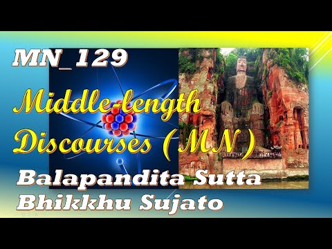 MN_129 The Foolish and the Astute, Bhikkhu Sujato, Middle-length Discour(Feb 2020, Audio Texts)