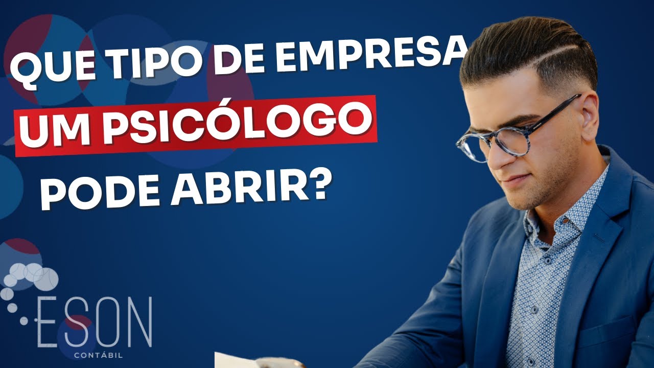 QUE TIPO DE EMPRESA UM PSICÓLOGO PODE ABRIR?