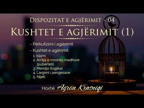 04. Dispozitat e agjërimit - Kushtet e agjërimit (1) | Hoxhë Agron Krasniqi