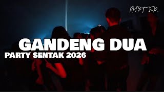 Download lagu GANDENG DUA💃 - PARTY SENTAK🌴_PHYTER 2026 mp3