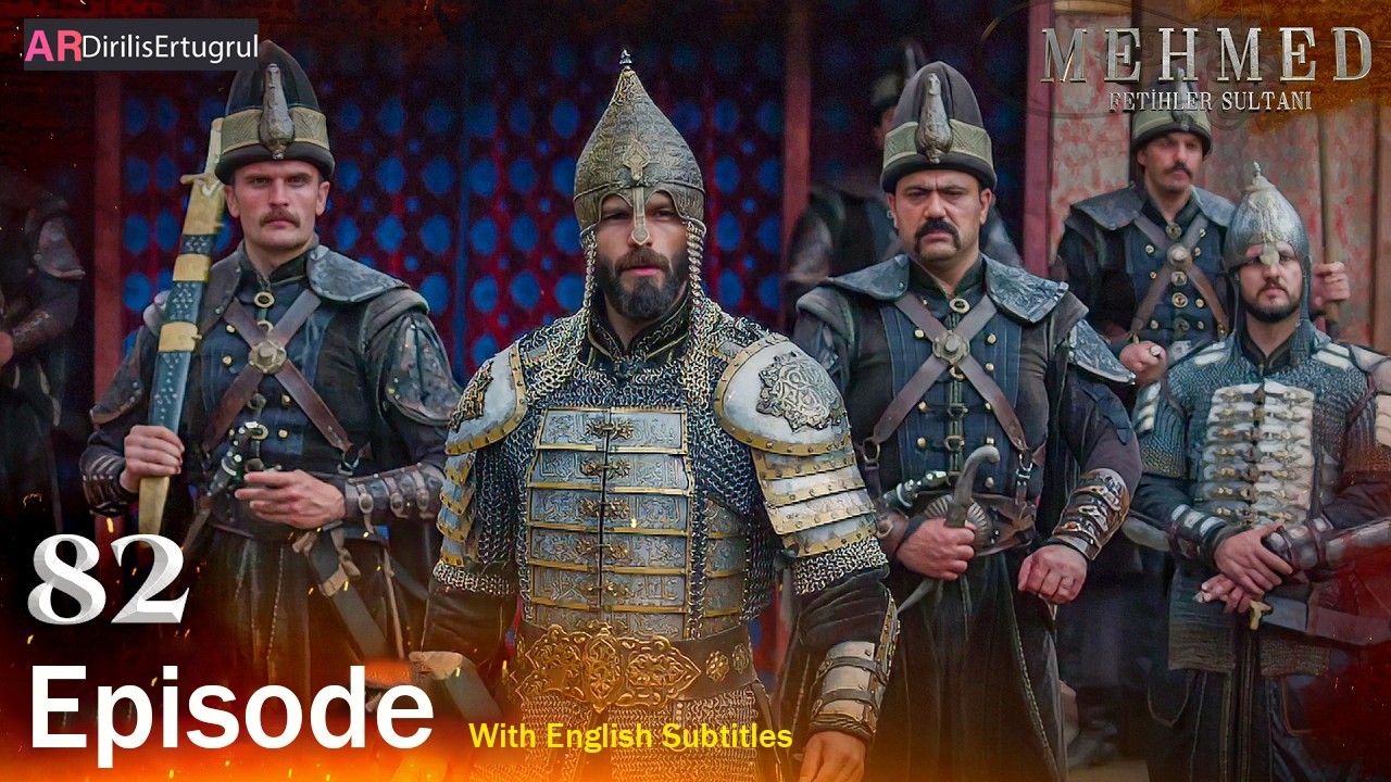 Mehmed Fetihler Sultani Season 3 Episode 82 With English Subtitles