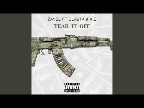 Tear It Off (feat. Bla$ta & K.E)